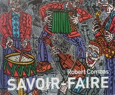 Robert Combas : Savoir-faire