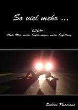 So viel mehr: BDSM - Mein Weg, meine Erfahrungen, meine Er... | Livre | état bon
