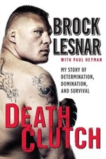 Brock Lesnar Death Clutch