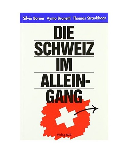 Die schweiz alleingang - die, im