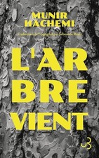 L'arbre vient - Hachemi, Munir