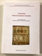 L'ECRITURE DANS LA MAISON ROMAINE archéologie LIVRE histoire ART
