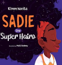 Sadie the Super Hairo by Norita, Ki'mm [Hardback] NEUF