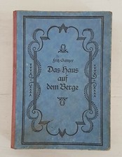 Das Haus auf dem Berge - Fritz Ganker - Oska Meister - Werdau - 1925