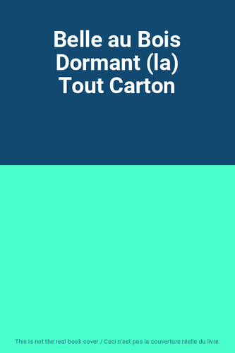 Belle bois dormant - belle, au