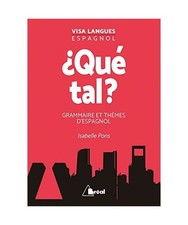 Qué tal ?: Grammaire et