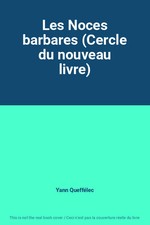 Les Noces barbares (Cercle du