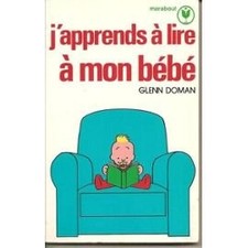 J'apprends à lire à mon bébé (Collection Marabout service) - Doman, Glenn