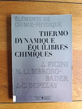 Thermodynamique, équilibres chimiques - FICINI, LUMBROSO - Ed. Hermann 1977