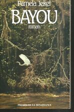 Bayou.Pamela JEKEL. ( en