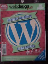 Revue Web design facile n° 12S ; Maîtriser WordPress et ses modules de A à Z 