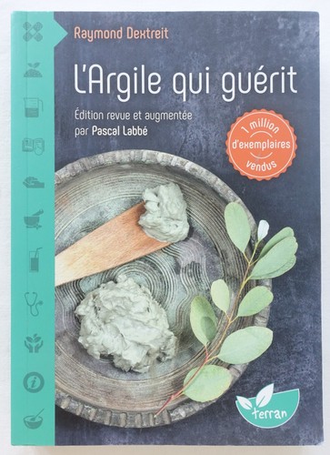 Argile qui guérit - l’,