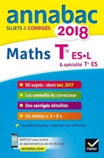 Annales Annabac 2018 Maths Tle ES, L: sujets et corrigés du bac Terminale ES (sp
