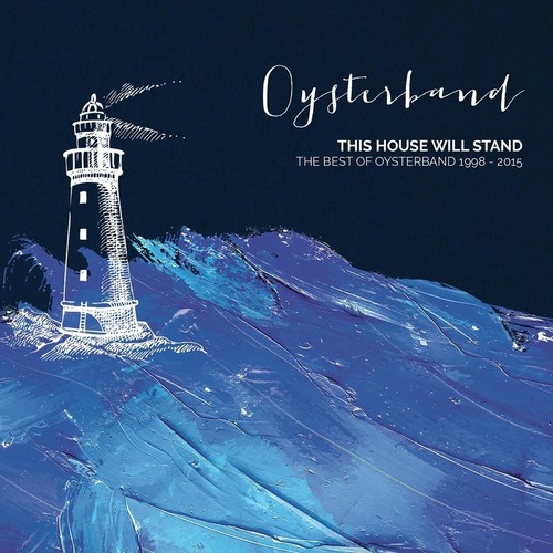 Oysterband this house will - -,