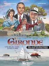 BD HISTOIRE DE LA GIRONDE TOME