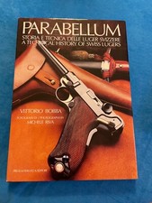 PARABELLUM  VITTORIO BOBBA RARE 1ère Edition Histoire & technique  Swiss LUGERS
