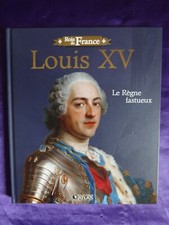 Louis règne fastueux - le,