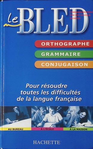 Bled orthographe grammaire - bled,