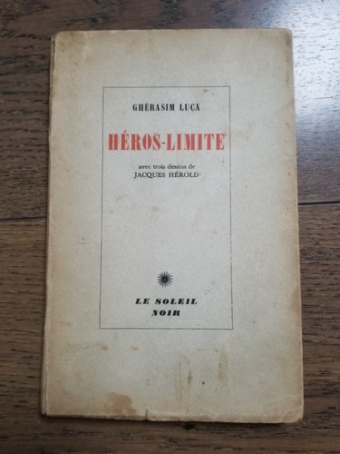 Ghérasim luca héros limite - ghérasim, héros-limite