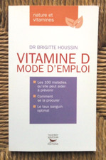 Livre Vitamine D : Mode d'emploi de Brigitte Houssin