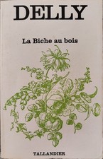 La biche au bois | Delly |