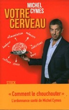 Livre votre cerveau Michel