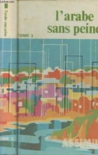 L'arabe sans peine - Tome 1 - "Méthode quotidienne Assimil" - Sch