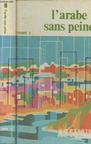 Arabe sans peine tome - -,