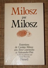 E CZARNECKA MILOSZ par MILOSZ ENTRETIENS Fayard 1986 littérature Nobel