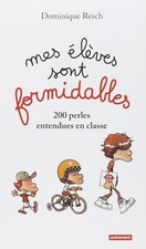 Mes élèves sont formidables