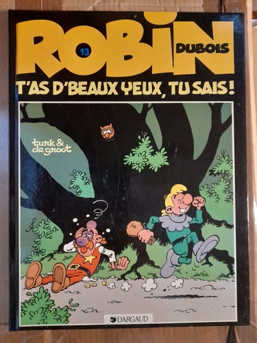 Dargaud robin dubois t - 13, t'as