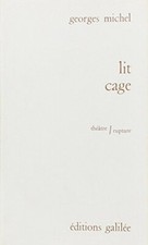 Lit cage: [Paris, la Cour des Miracles, 10 avril 1975