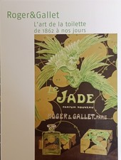 Roger Gallet L'art De La Toilette De 1862 A Nos Jours. Expo Musée De Bernay