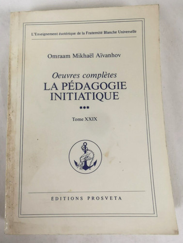 Omraam aivanhov pedagogie - aivanhov,