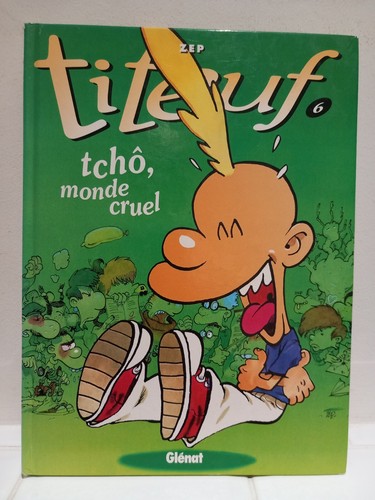 Titeuf tome 6 tchô - titeuf.,