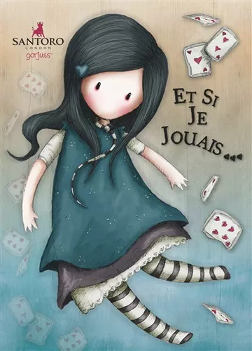 Gorjuss si je jouais - gorjuss, et