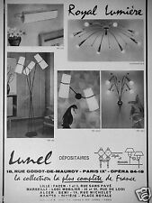 PUBLICITÉ 1958 LUMINAIRE LUNEL ROYAL LUMIÈRE  - ADVERTISING