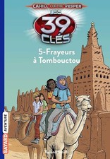 Les 39 Clés, Tome 15 : Frayeurs à Tombouctou - Smith, Roland
