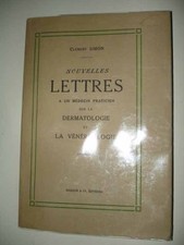 1510 Clément Simon Nouvelles lettres à un médecin praticien sur la dermatolo