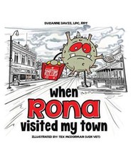 When rona visited - visited, my