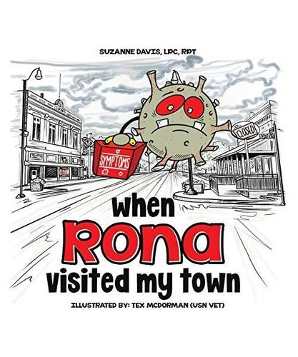 When rona visited town - visited,