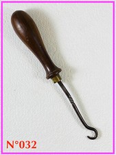 N°032 OUTIL Crochet Tire Lacets de CORDONNIER  Bourrelier Tapissier Maroquinerie