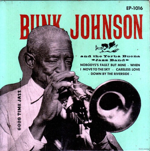 Bunk johnson the yerba - johnson, &
