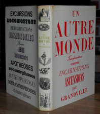 1963 - GRANDVILLE - "Un Autre Monde" - superbe réimpression de l'édition de 1844