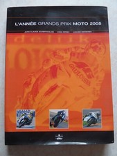 L'ANNEE GRANDS PRIX MOTO 2005