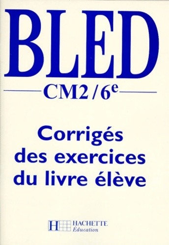 Bled cm2 corrigés - bled,