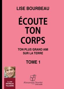 écoute ton corps tome - ton, de