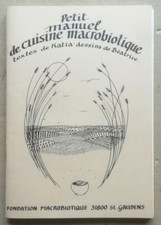 Petit manuel de cuisine macrobiotique KATIA & BEATRICE Fondation Macrobiotique