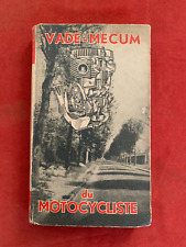 RARE - VADE MECUM DU MOTOCYCLISTE - TRAITE PRATIQUE DE LA MOTOCYCLETTE - 1947
