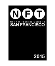 Not for Tourists Guide to San